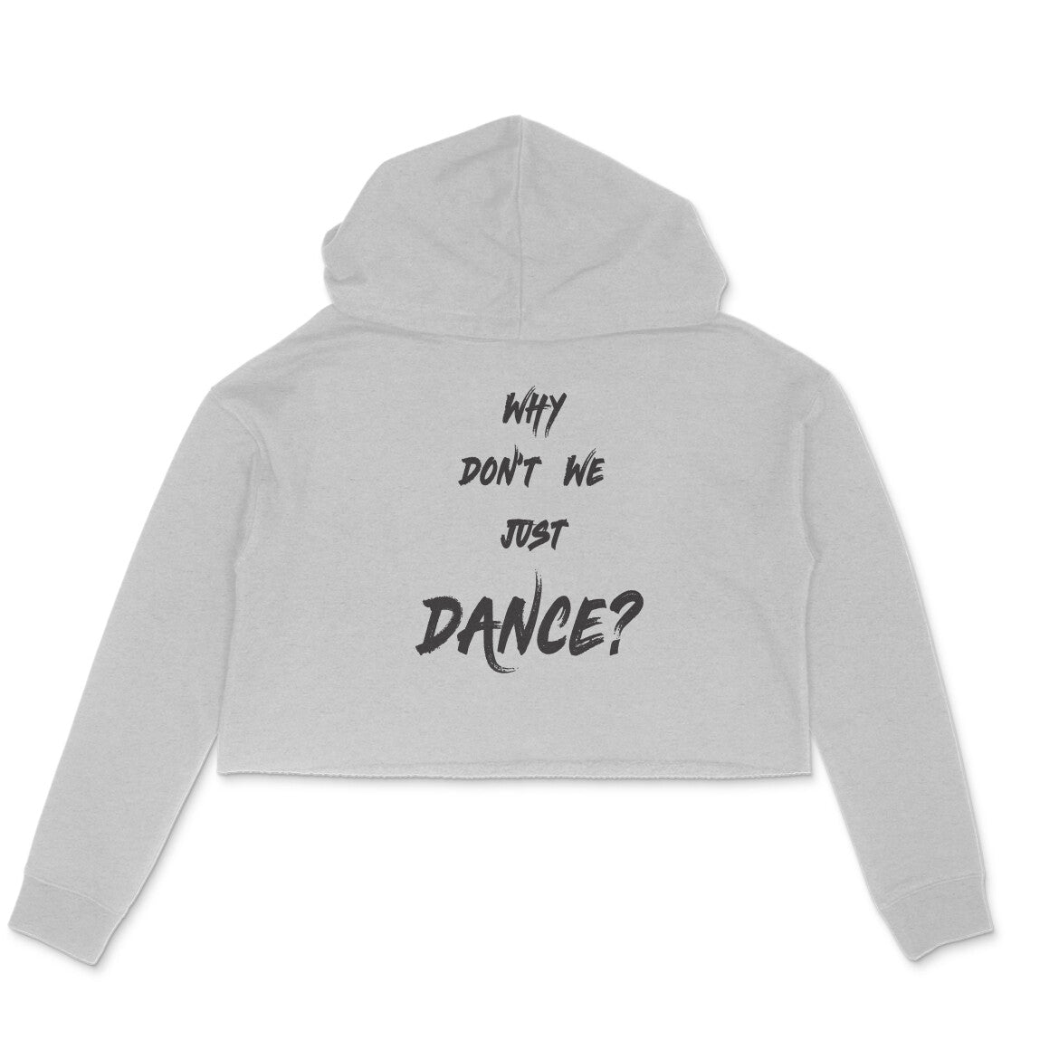 Crop Hoodie - Just Dance