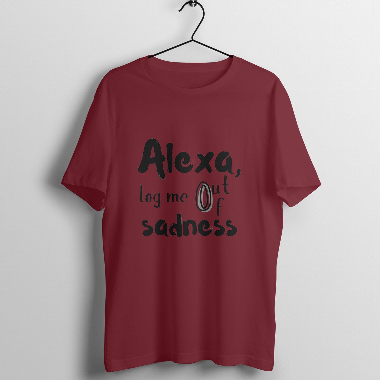 Alexa Log me out of sadness Tee